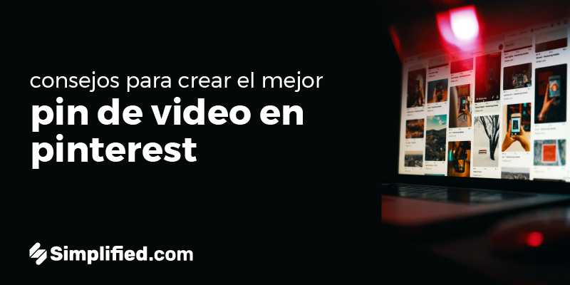 Consejos para crear el mejor pin de video en Pinterest Consejos para crear el mejor pin de video en Pinterest