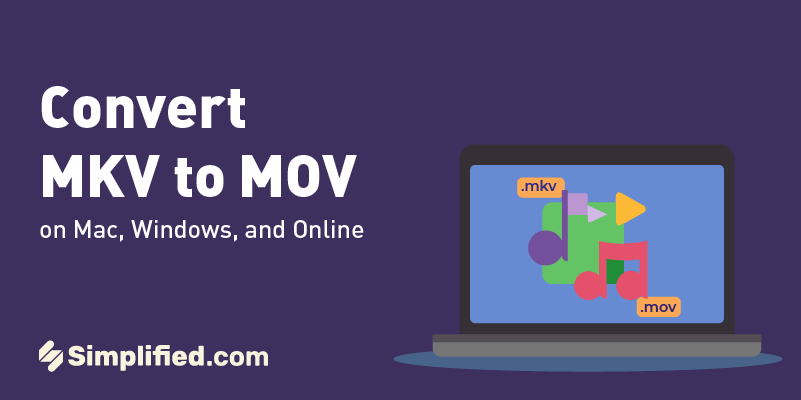 The Ultimate Guide to Converting MKV to MOV on Any Device The Ultimate Guide to Converting MKV to MOV on Any Device
