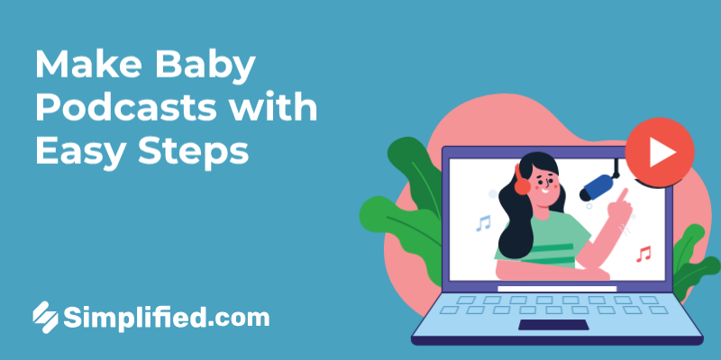 How to Create a Baby Podcast: Step-by-Step Guide