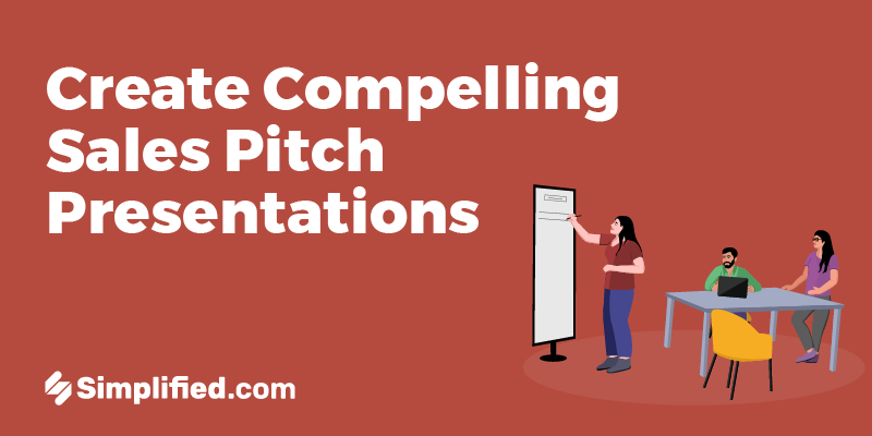 Create Compelling Sales Pitch Presentations | Simplified