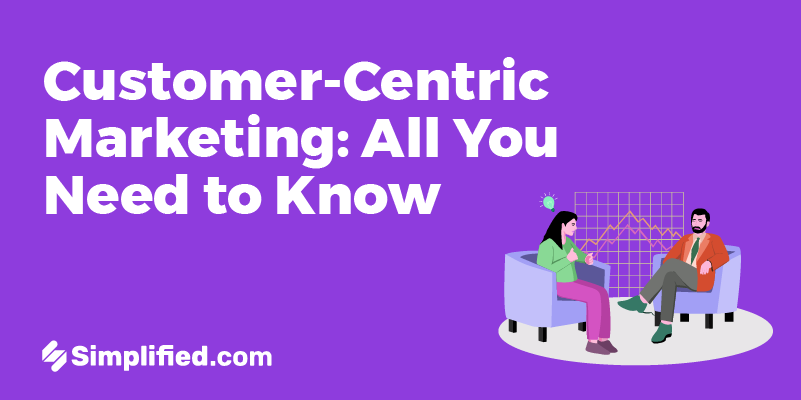 Customer-Centric Marketing: Benefits, Tips & Examples Customer-Centric Marketing: Benefits, Tips & Examples