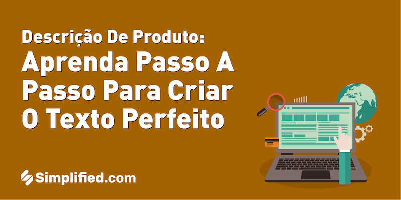 Aprenda a criar descrições de produtos infalíveis Aprenda a criar descrições de produtos infalíveis