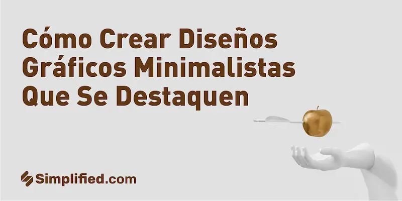 Cómo crear diseños gráficos minimalistas que se destaquen Cómo crear diseños gráficos minimalistas que se destaquen