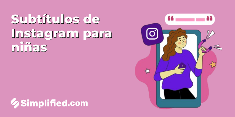 100 subtítulos de Instagram para la vibra de cada chica