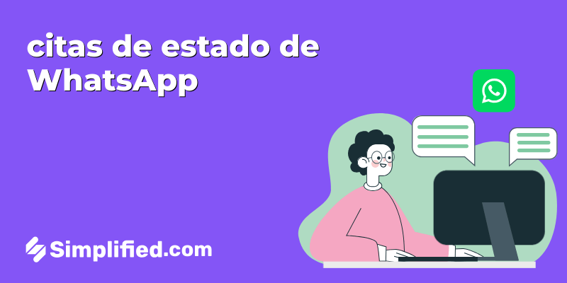 75 Citas de Estado para WhatsApp para Expresar tu Estado de Ánimo y Sentimientos