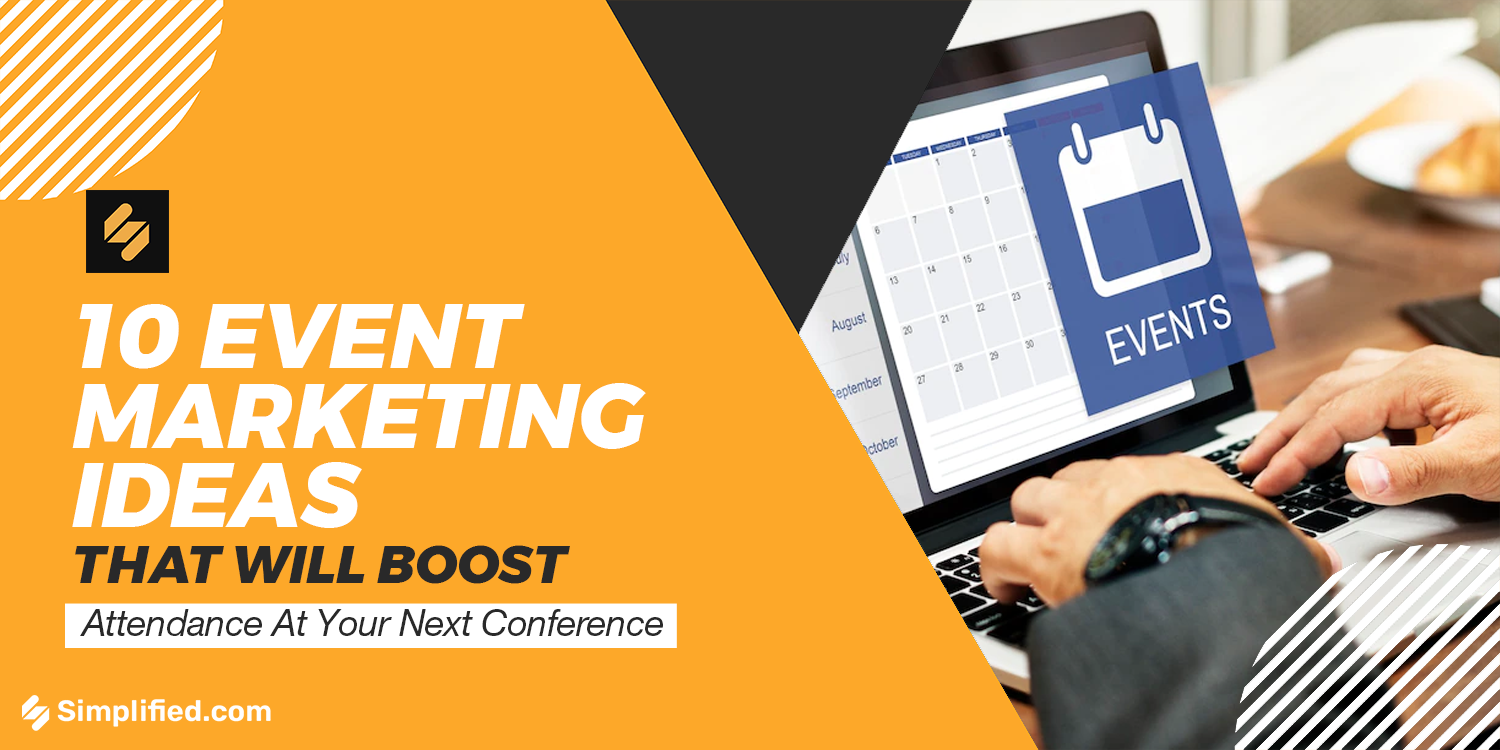 10 Event Marketing Ideas That Will Boost Attendance At Your Next Conference 10 Event Marketing Ideas That Will Boost Attendance At Your Next Conference