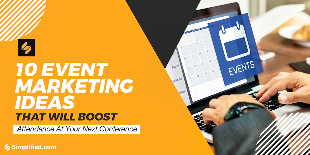10 Event Marketing Ideas That Will Boost Attendance At Your Next Conference