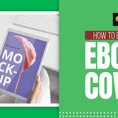 How To Design An Eye-catching EBook Cover For Kindle