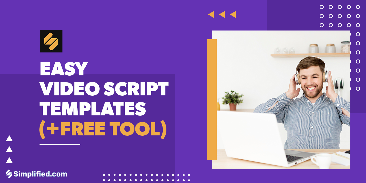 6 Top Video Script Templates [+ Free Tool] | Simplified