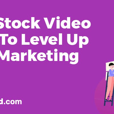 Top 9 Free Stock Video Sites for Your Next Marketing Project