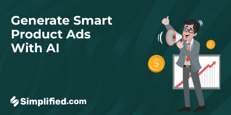 How to Generate AI Ads For Your Products? A Step by Step Guide