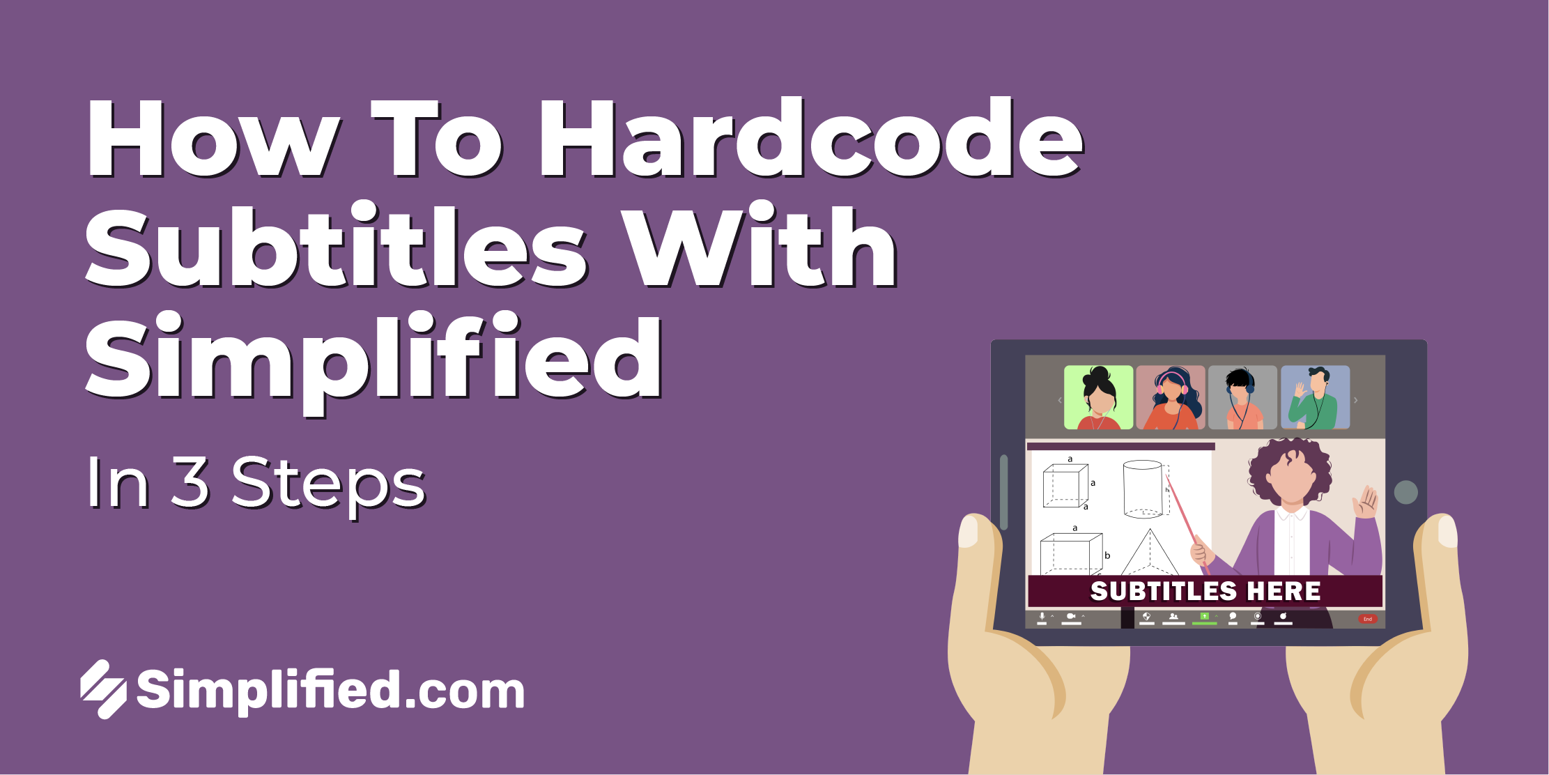 How To Hardcode Subtitles with Simplified: 3 Step Guide How To Hardcode Subtitles with Simplified: 3 Step Guide