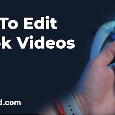 How To Edit TikTok Videos In 10 Easy Steps