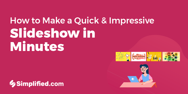 How to Make a Quick and Impressive Slideshow in a Minute or Less How to Make a Quick and Impressive Slideshow in a Minute or Less