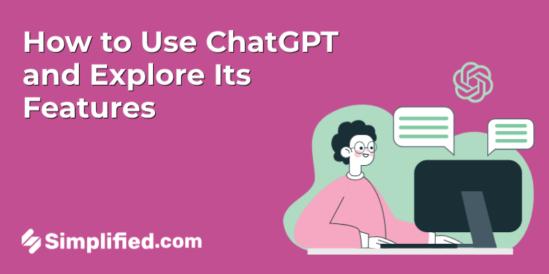 How to Use ChatGPT: Everything You Need to Know