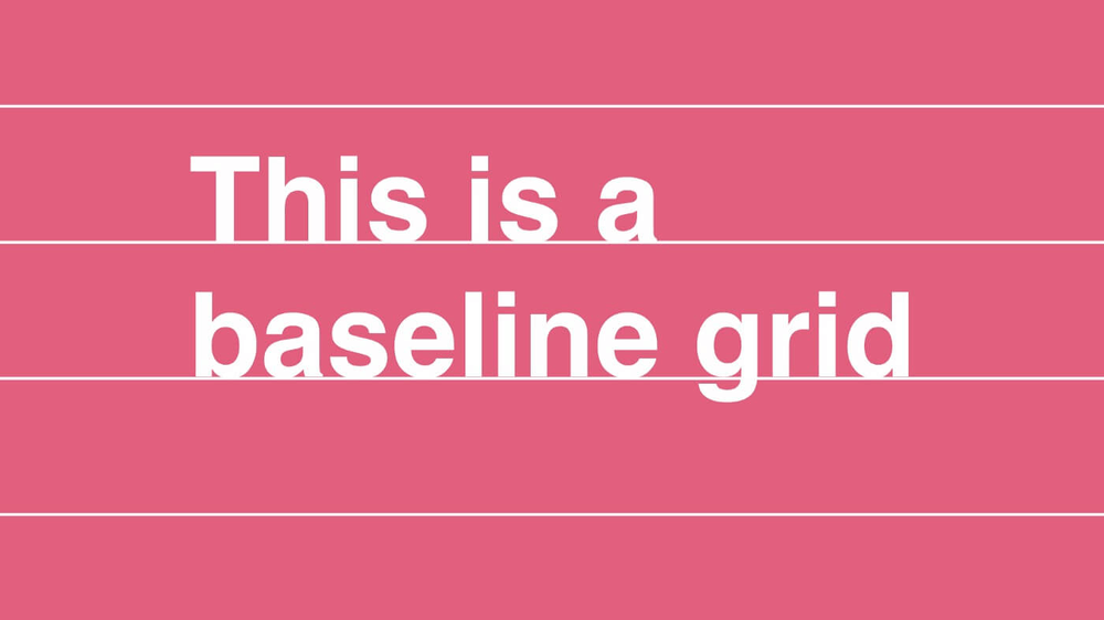 Baseline Grids