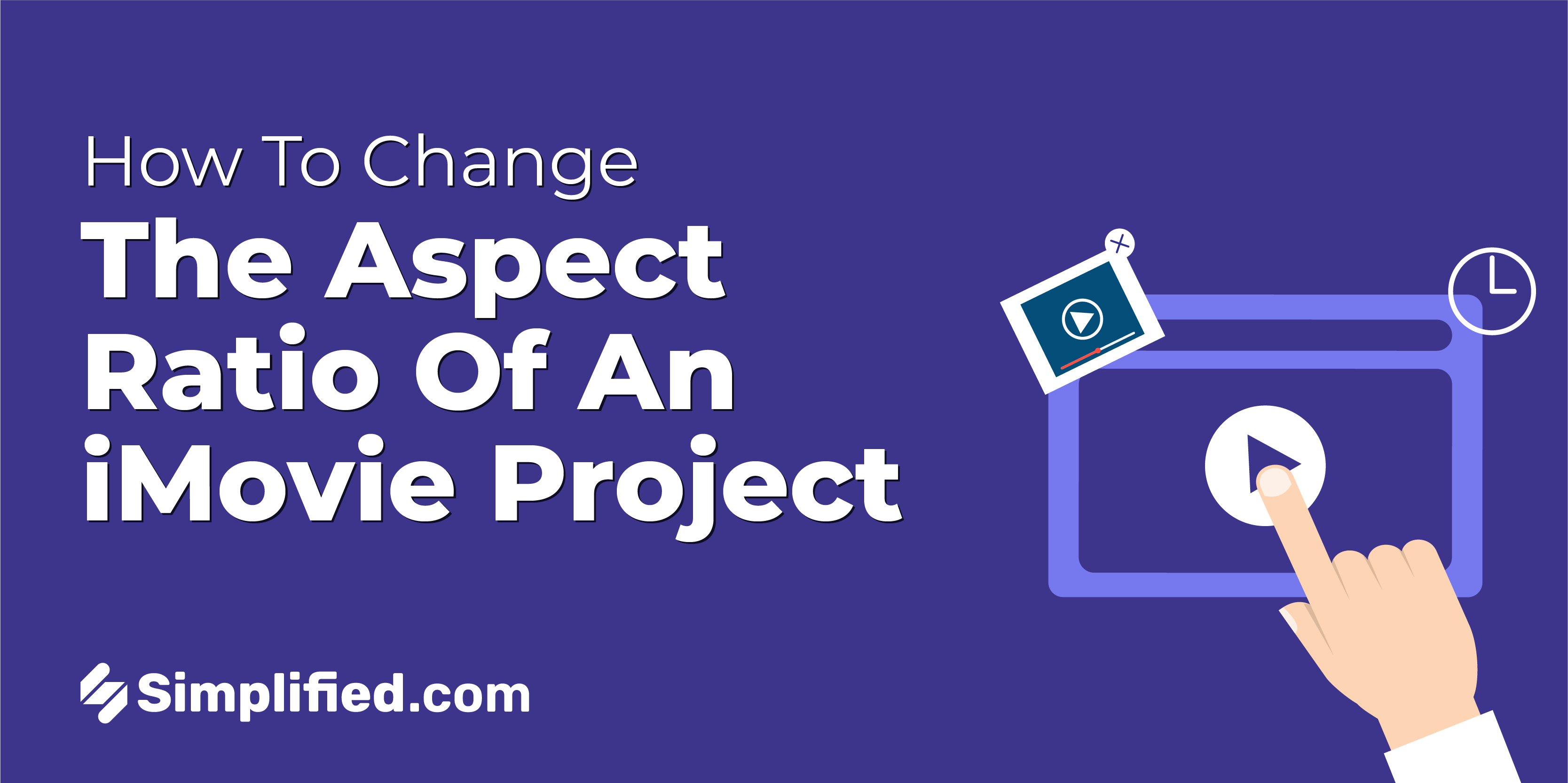 How to Change the Aspect Ratio of Your iMovie Project How to Change the Aspect Ratio of Your iMovie Project