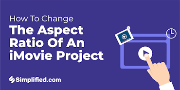 How to Change the Aspect Ratio of Your iMovie Project