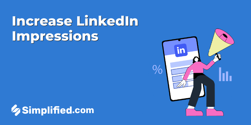 Maximizing LinkedIn Impressions