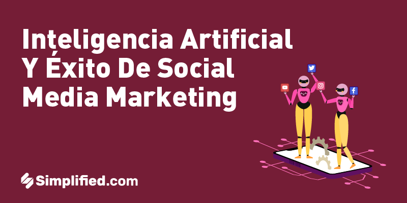 ¿Por qué la inteligencia artificial es esencial para el éxito de tu social media marketing? ¿Por qué la inteligencia artificial es esencial para el éxito de tu social media marketing?