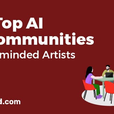 AI Art Communities You Must Join to Connect with Like-minded Artists
