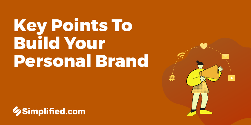 8 Key Points To Build Your Personal Brand | Simplified