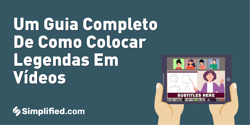 Um guia completo de como colocar legendas em vídeos Um guia completo de como colocar legendas em vídeos