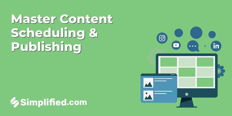 Master Content Scheduling & Publishing