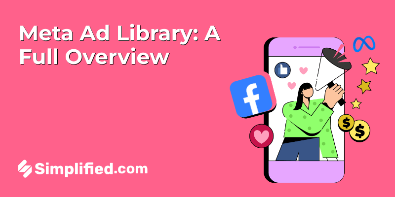 Meta Ad Library: An In-Depth Look Into The Facebook Ad Library