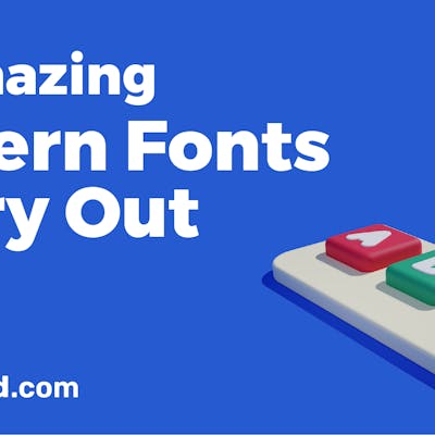 17 Modern Fonts To Use In 2023 To Help Your Design Stand Out (+Free Download! )