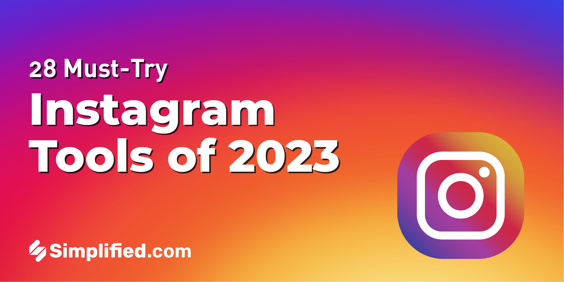 28 Instagram Tools To Boost Your Instagram Marketing Strategy In 2023 28 Instagram Tools To Boost Your Instagram Marketing Strategy In 2023