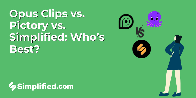 Opus Clips vs Pictory vs Simplified: Which ai Video Tool is Better?