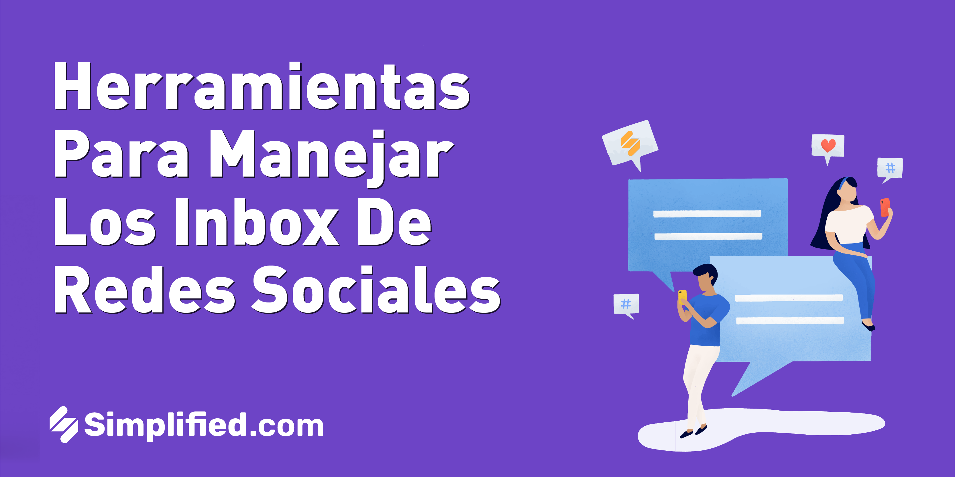 Las mejores herramientas para manejar los mensajes privados o inbox de redes sociales Las mejores herramientas para manejar los mensajes privados o inbox de redes sociales