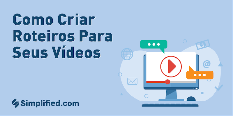 Como criar roteiros para seus vídeos Como criar roteiros para seus vídeos
