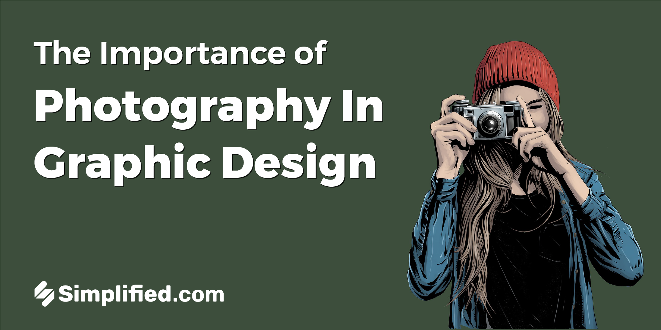 The Importance Of Photography In Graphic Design Simplified The Importance Of Photography In Graphic Design Simplified