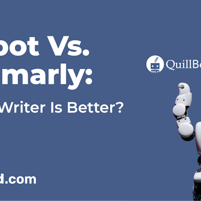 Quillbot Vs. Grammarly: Which Is The Better AI Writer?