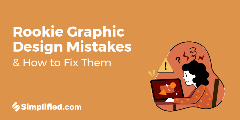 Graphic Design Beginner? Here Are 9 Errors You May Be Making (& Ways To Avoid Them) Graphic Design Beginner? Here Are 9 Errors You May Be Making (& Ways To Avoid Them)