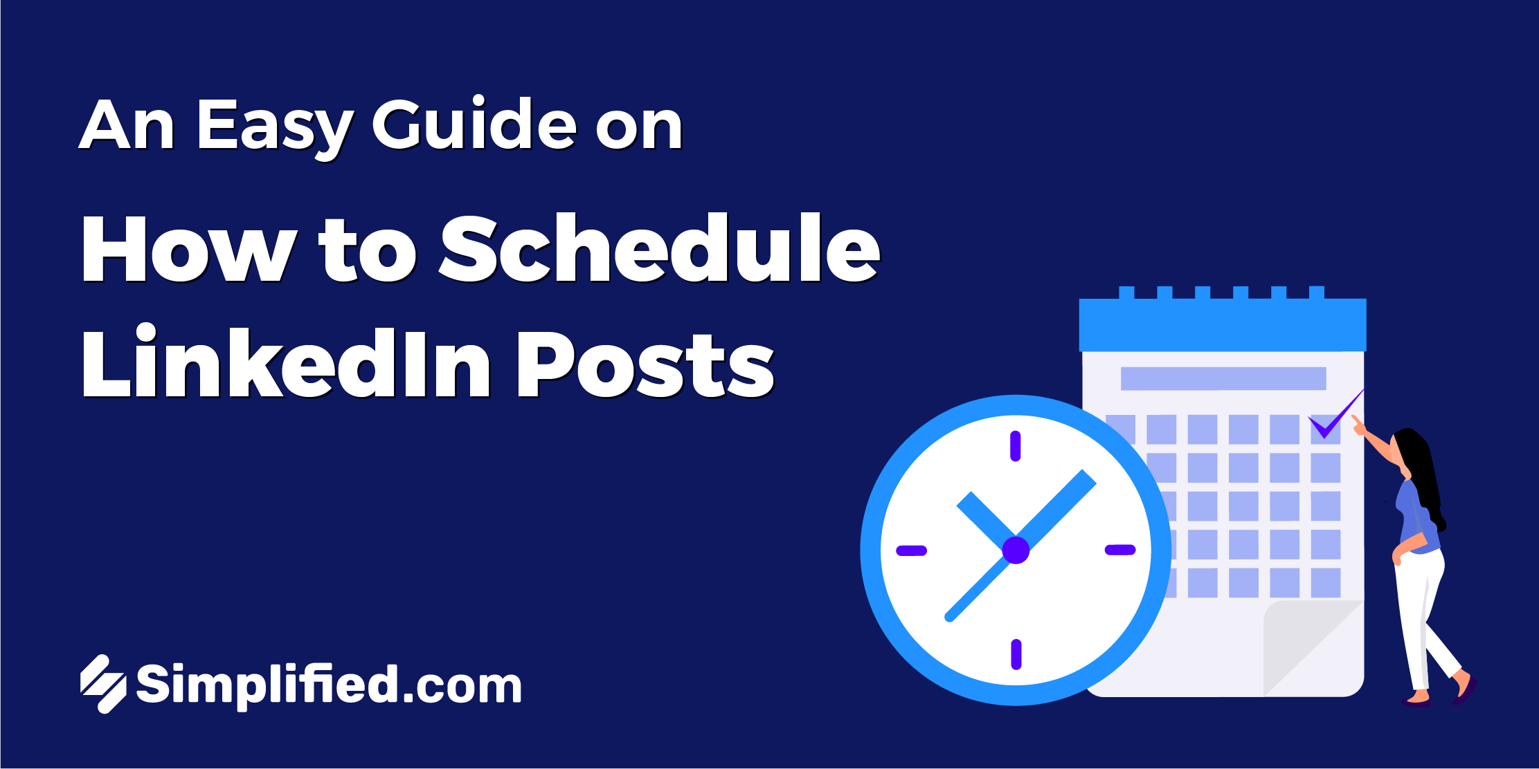 How to Schedule a LinkedIn Post on Your Company’s LinkedIn Page in 2023