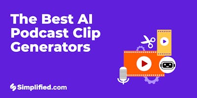 The Best AI Podcast Clip Generators [2024]