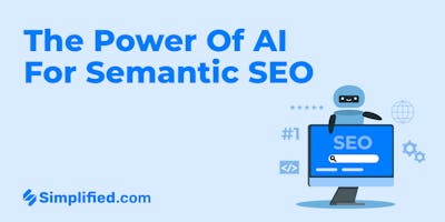 The Power of AI for Semantic SEO: How AI is Changing Keyword Strategy