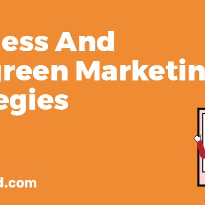 8 Evergreen Marketing Strategies To Take It To The Next Level
