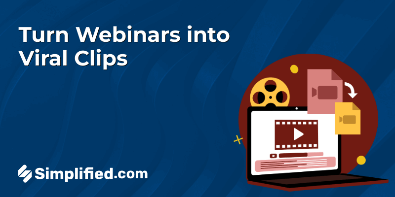 How to Turn a Webinar Into 10 Viral Social Media Clips