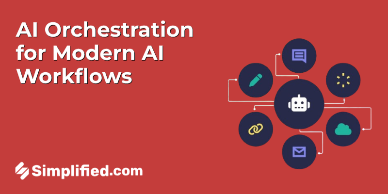 What is AI Orchestration? A Clear Guide for Modern AI Workflows
