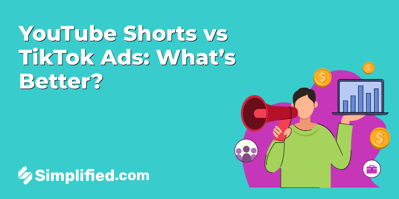 YouTube Shorts Vs TikTok Ads: Where Should You Advertise?